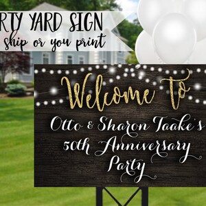May include: A black and white welcome sign with gold glitter lettering. The sign reads "Welcome to Otto & Sharon Taoke's 50th Anniversary Party".