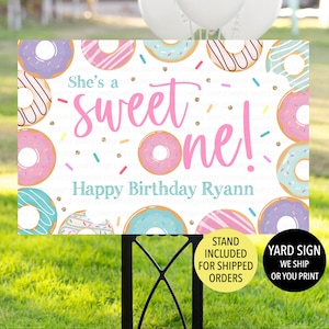 She's a Sweet One Donut Sign, Donut Birthday Yard Sign, Donut First Birthday Sign, Donut Grow Up 1st Birthday Decor, Donut Welcome Sign