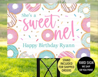 She's a Sweet One Donut Sign, Donut Birthday Yard Sign, Donut First Birthday Sign, Donut Grow Up 1st Birthday Decor, Donut Welcome Sign