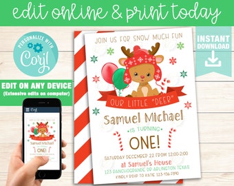 May include: A printable invitation for a first birthday party with a reindeer theme. The invitation features a cartoon reindeer wearing a red hat and holding a candy cane. The text on the invitation reads "Join us for snow much fun...Our little "deer" Samuel Michael is turning one!"