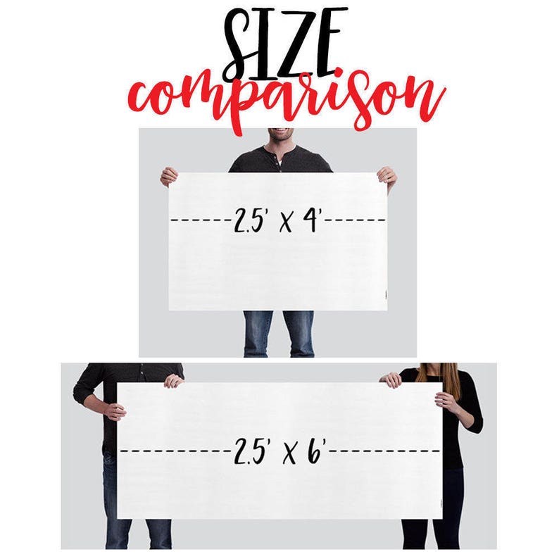 May include: Two people holding up white rectangular signs with black text. The signs show the size comparison of two different sizes of prints. The smaller sign reads "2.5' x 4'" and the larger sign reads "2.5' x 6'"