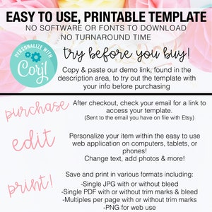 May include: Pink and yellow floral graphic with the text "EASY TO USE, PRINTABLE TEMPLATE" and "NO SOFTWARE OR FONTS TO DOWNLOAD".  The text "try before you buy!" is in a pink circle with a gear icon and the text "PERSONALIZE WITH Coril".  The text "purchase, edit, print!" is in pink text.