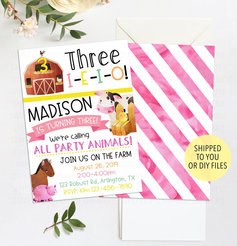 May include: A pink and white striped invitation for a farm-themed birthday party. The invitation says "Three I-E-I-O! Madison is turning three! We're calling all party animals! Join us on the farm August 26, 2019 2:00-4:00pm 123 Robust Rd, Arlington, TX RSVP: Kim 123-456-7890"