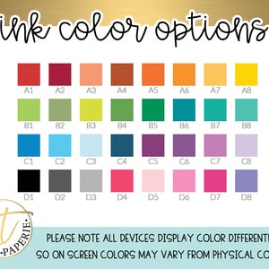 May include: A chart showing 32 different ink color options for a product. The colors are arranged in rows and columns, labeled A1 through D8. The chart is titled "ink color options".