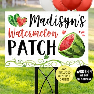 May include: A white yard sign with the text "Madisyn's Watermelon PATCH" in black and red lettering. The sign features a watercolor illustration of a watermelon slice and two watermelon hearts.