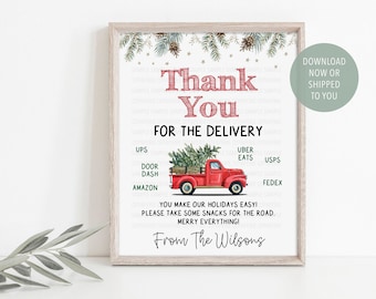 May include: A printable thank you sign for delivery drivers featuring a red truck with a Christmas tree in the back. The sign says "Thank You for the Delivery" and lists popular delivery services like UPS, DoorDash, Amazon, Uber Eats, USPS, and FedEx. The sign also says "You make our holidays easy! Please take some snacks for the road. Merry everything! From The Wilsons."