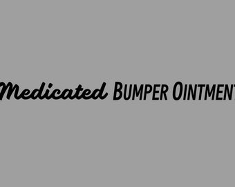 Medicated Bumper Ointment Digital Download PNG, SVG