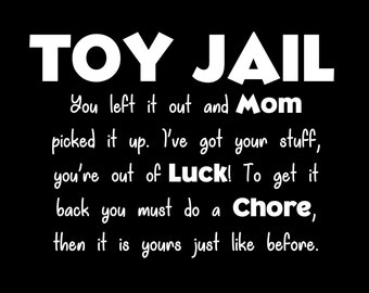 Toy Jail | Sticker | Vinyl | Decal | Funny | Kids | Children | Toys | Mom | Dad | Chores | Household | Cleaning | Toybox | Child | Family