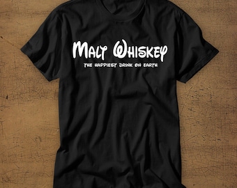 Malt Whiskey | The Happiest Drink On Earth | Food and Wine Festival | Disney Vacation Tee | Disney World | EPCOT | Funny | Walt Disney