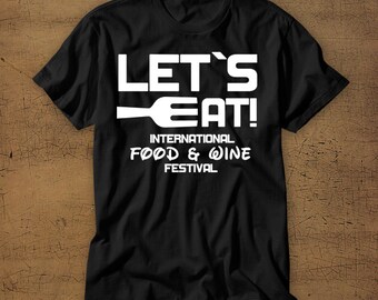 Let's Eat! | Food & Wine Festival | EPCOT | International | Disney Vacation Tee | Food and Wine Festival | T-Shirt | Walt Disney World