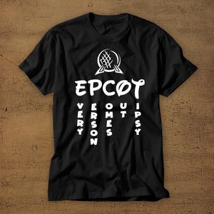 EPCOT Every Person Comes Out Tipsy | Disney Vacation Tee | Food and Wine Festival | Mens Shirt | Womens Shirt | Walt Disney World | EPCOT image 1