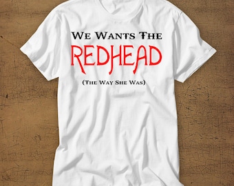 We Wants The Redhead | The Way She Was | Disney Vacation Tee | Walt Disney | T-Shirt | Disney World | Magic Kingdom | Pirates | Jack Sparrow