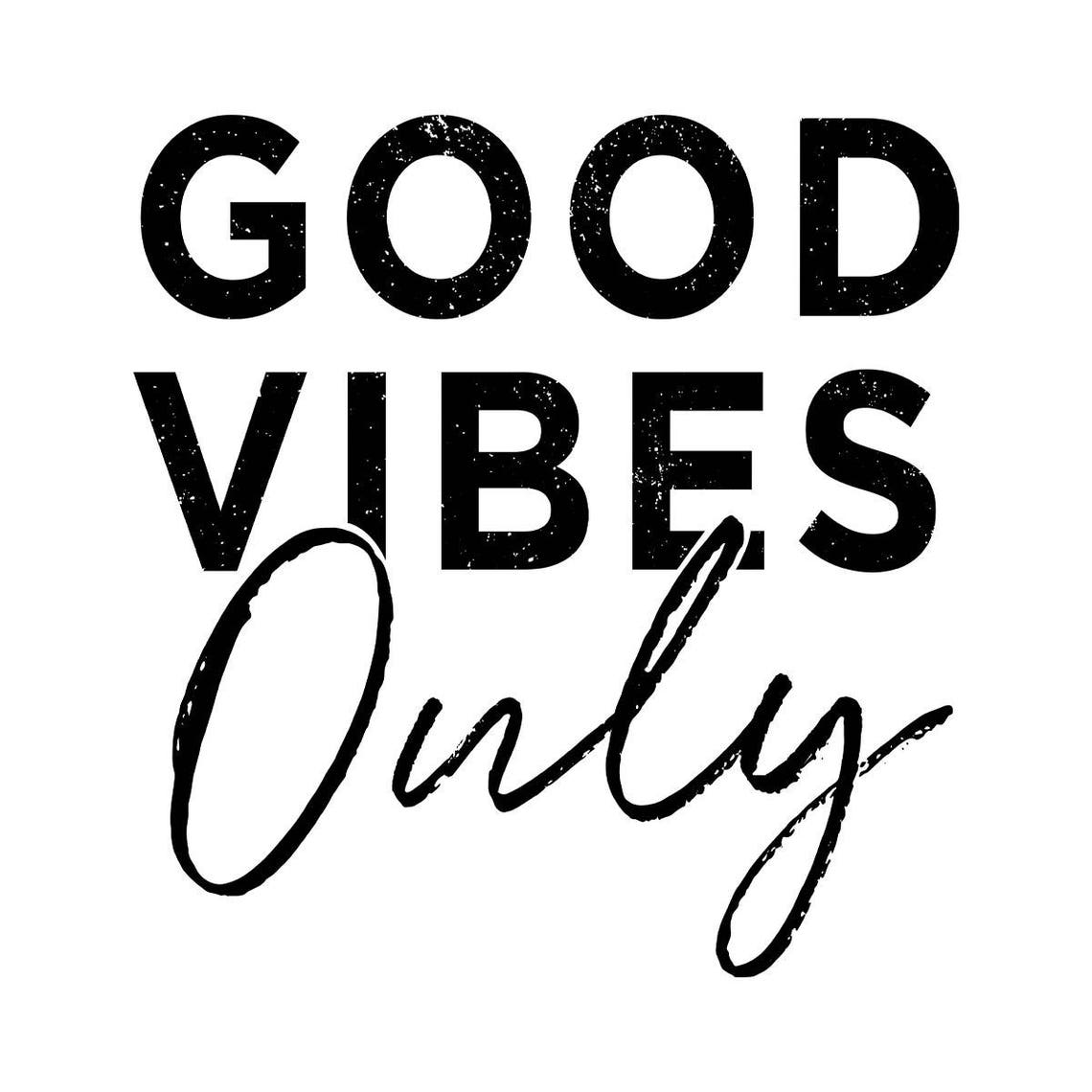 Good Vibes Only Svgpng Digital Instant Download Yoga Etsy