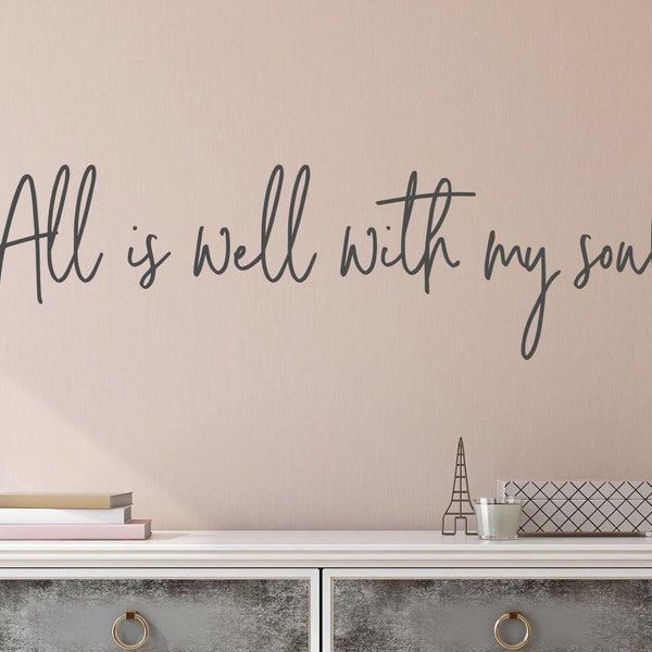 All is Well With My Soul Wall Art Etsy