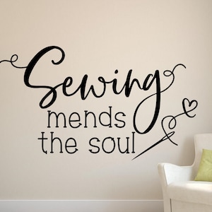 Sewing wall decal - Sewing mends the soul - Sewing wall decor - Sewing room decor - Sewing decal - Sewing wall art - Sewing quote