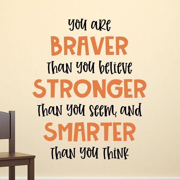 You Are Braver Than You Believe Etsy