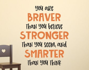 Free Free 342 You Are Braver Than You Believe Svg Free SVG PNG EPS DXF File