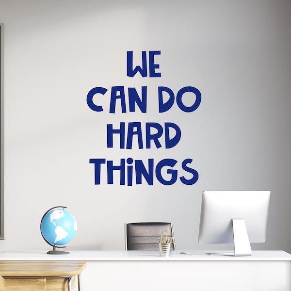 We can do hard things wall decal - We can do hard things decal - Classroom wall decal - Kids inspirational wall decal - I can do hard things