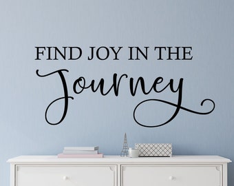 Find joy in the journey wall decal - Find joy in the journey wall décor - Find joy in the journey vinyl decal - Travel wall decal - decal