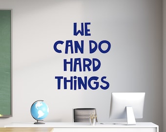 We can do hard things wall decal - We can do hard things decal - Classroom wall decal - Kids inspirational wall decal - I can do hard things