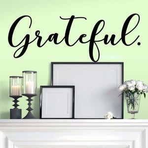 Grateful wall decor - Grateful wall art- Grateful wall decal -Grateful decor- Thankful decal- Grateful decal- Grateful blessed- Grateful art
