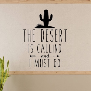 Desert wall decal - Desert wall art - Desert wall decor - Desert Decal - Cactus wall decal -  The desert is calling - Cactus wall decor