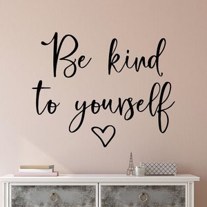 Self love decal - Be kind to yourself decal - self love art - Self love mirror decal - Be kind to yourself vinyl sticker- Self love wall art