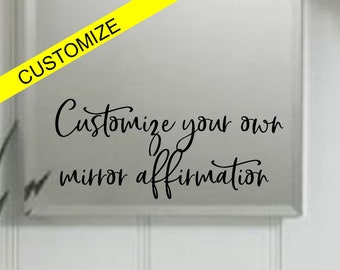 Spiegelbevestiging sticker, bevestiging sticker, mantra sticker, aangepaste bevestiging, kunst aan de muur positieve bevestiging, spiegel sticker aangepast, mantra
