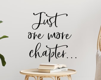 Reading wall decal, Reading corner decal, Reading wall art, Book wall decal, Library decor, English teacher decor, Just one more chapter