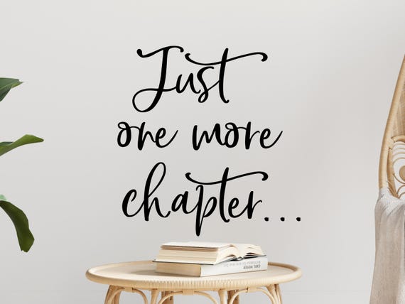 Reading wall decal, Reading corner decal, Reading wall art, Book wall decal, Library decor, English teacher decor, Just one more chapter