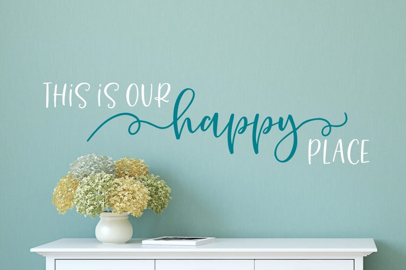This is Our Happy Place Decal This is Our Happy Place Wall Etsy