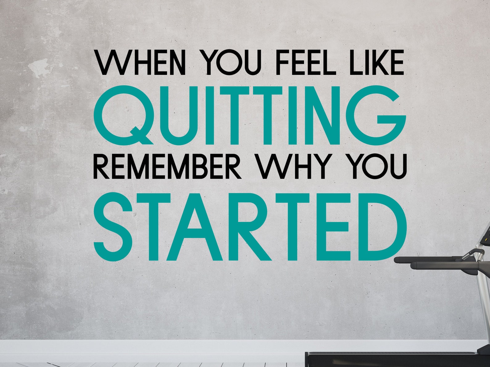 When You Feel Like Quitting Wall Decal- Motivational Wall Decal ...