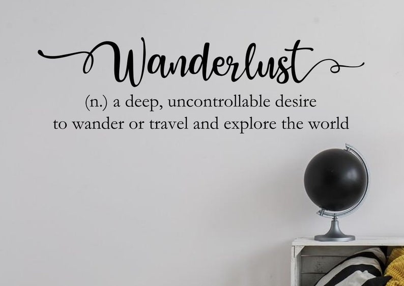 Wanderlust wall decal Wanderlust definition Travel wall decal Wanderlust decal Travel wall decor Travel quote Wanderlust quote image 1