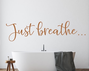 Just breathe wall decal - Breathe decal - Massage therapist decal - Just breathe vinyl decal - breathe wall decor - Spa wall decal