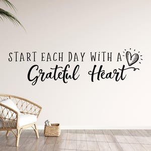 Grateful Wall decal- Grateful wall decor- Grateful decal- Gratitude wall decal- Start each day with a grateful heart- Begin each day with a