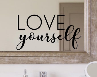 Love yourself decal - Love yourself mirror decal - Mirror decal - Love yourself sticker -  Self esteem decal - Self love - Self love sticker