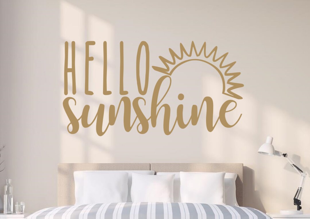 Hello Sunshine Decal Good Morning Sunshine Wall Decal Hello Sunshine Wall Decor Hello Sunshine