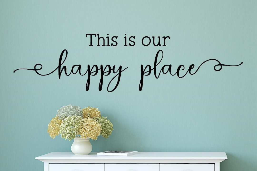 This is Our Happy Place Wall Decal This is Our Happy Place Decal This