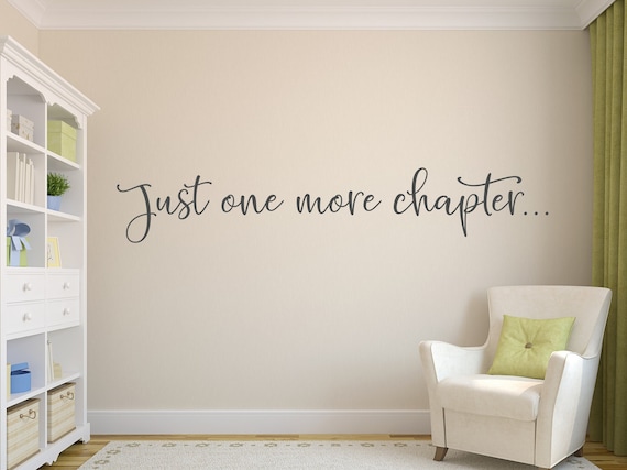 Reading wall decal, Just one more chapter wall decal - Reading corner decor - Wall decor - Wall art - Quote - Reading area - Reading decal
