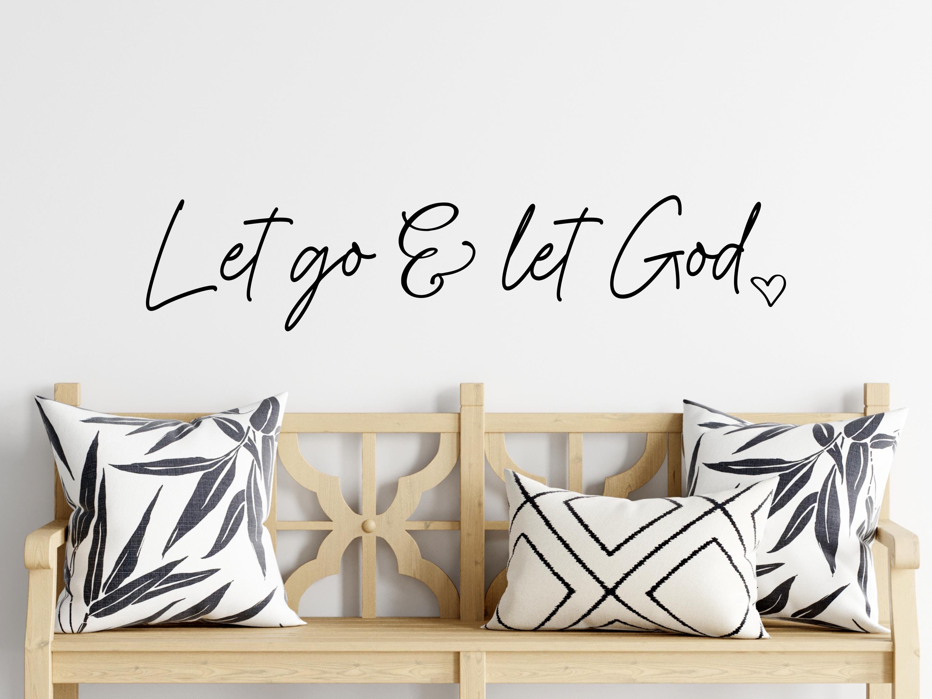 Let Go and Let God Wall Decal - Inspirational Christian Wall Sticker ...