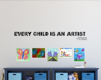 Art Classroom decal- Long wall border - Every child is an artist decal- Art display wall decal - Art display kids - wall decal