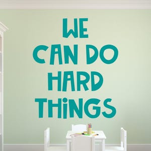 We can do hard things wall decal - We can do hard things decal - Classroom wall decal - Kids inspirational wall decal - I can do hard things