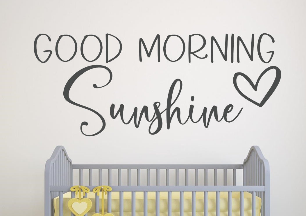 Good Morning Sunshine Wall Decal Good Morning Sunshine - Etsy