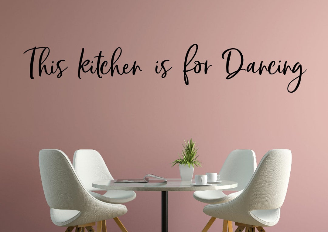Kitchen Dancing Wall Decal Kitchen We Dance Kitchens Are for Etsy