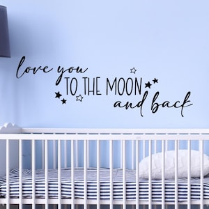Love you to the moon and back wall decal - Love you to the moon and back decal - Nursery wall decal - Nursery star decal - Stars and moon