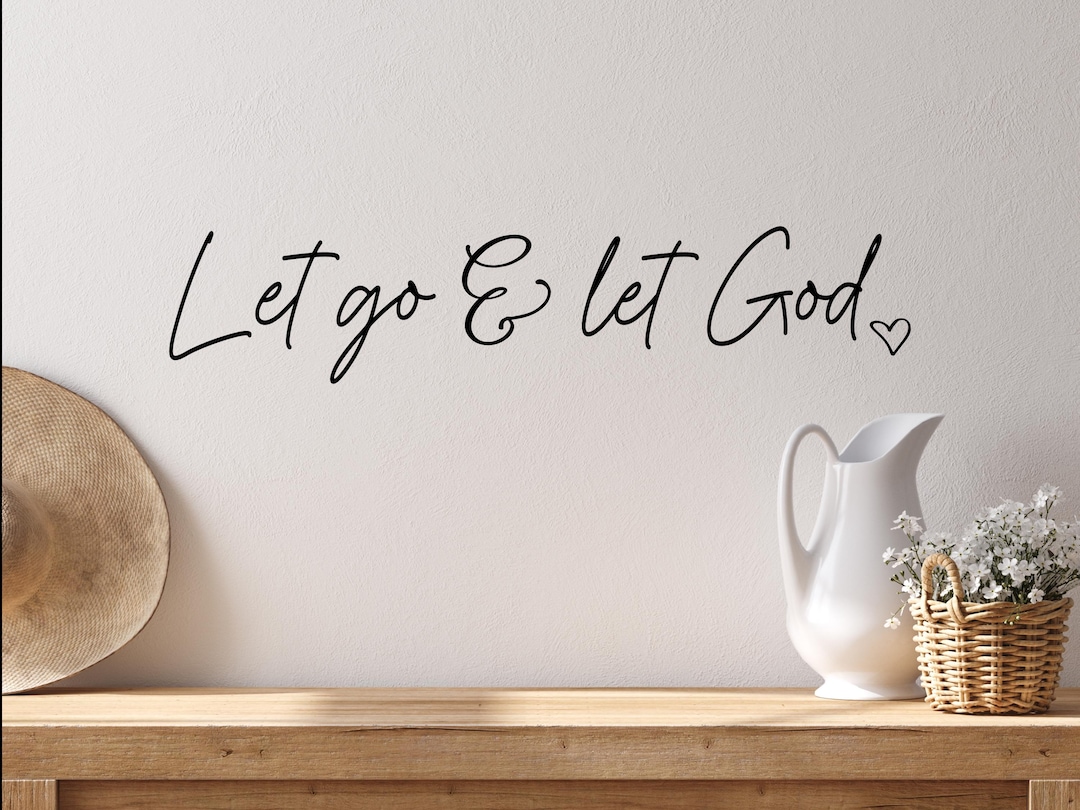 Let Go and Let God Wall Decal - Inspirational Christian Wall Sticker ...