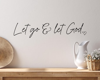 Loslaten en God laten muursticker - inspirerende christelijke muursticker - herstelbevestiging - christelijk wanddecor - herstel muursticker
