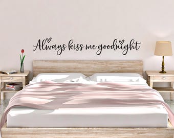 Siempre bésame calcomanía de pared de buenas noches - Calcomanía de pared del dormitorio - Siempre bésame calcomanía de buenas noches - Calcomanía de pared de pareja - Calcomanía de pared romántica