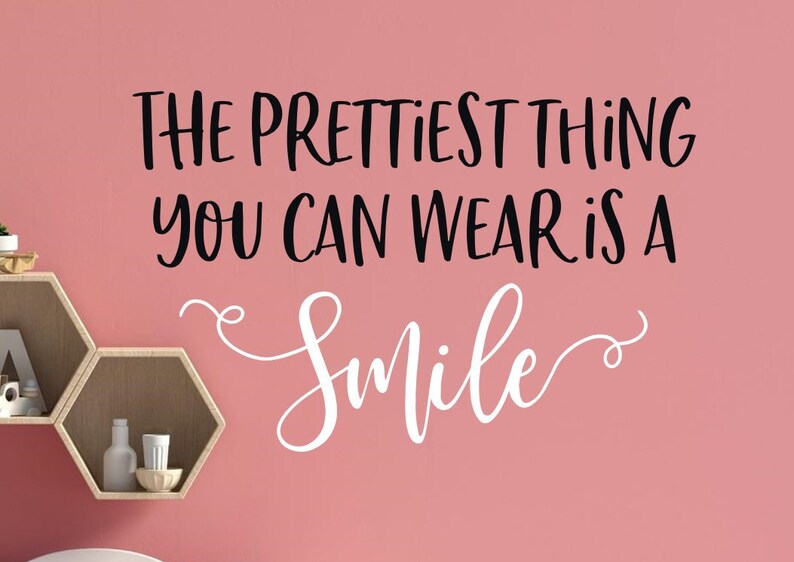 A Smile is the Prettiest Thing You Can Wear Wall Decal Girl Etsy