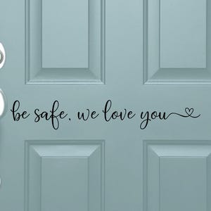 Naklejka Be safe, kochamy Cię - Naklejka Be safe, kochamy Cię - Naklejka Be safe, kochamy Cię na drzwi - Naklejka Be safe na drzwi - Naklejka I love you na drzwi - Mudroom
